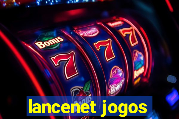 lancenet jogos